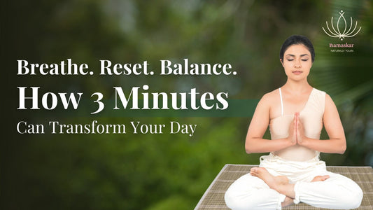 Breathe. Reset. Balance. How 3 Minutes Can Transform Your Day